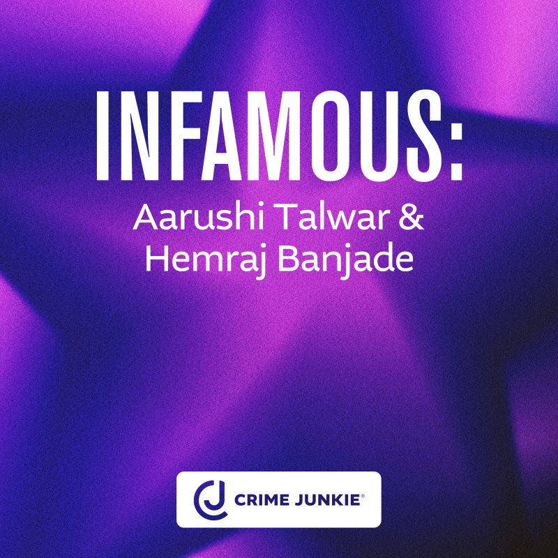Obrázek epizody INFAMOUS: Aarushi Talwar & Hemraj Banjade