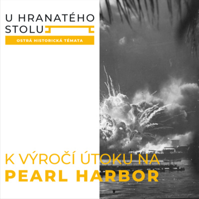 Obrázek epizody #1 – K výročí útoku na Pearl Habor (U hranatého stolu)