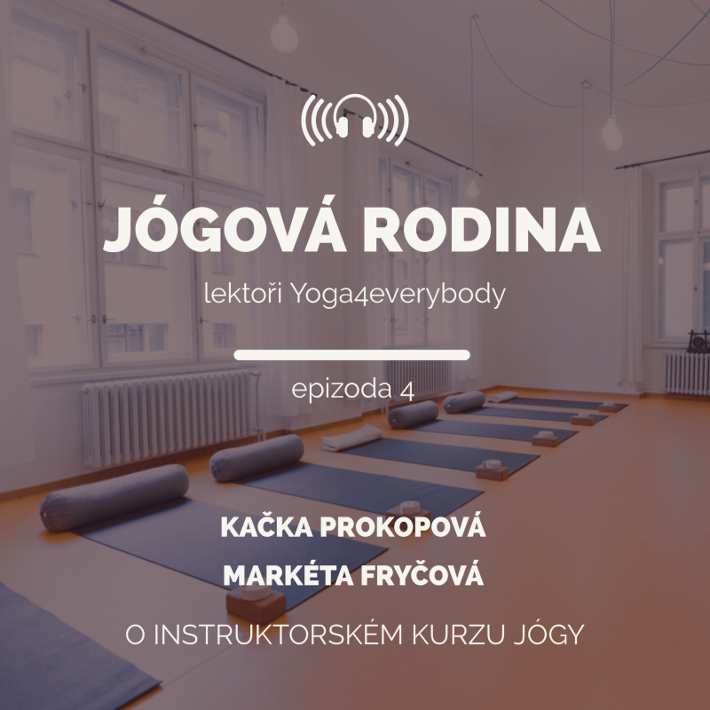 Obrázek epizody Nejen o akreditovaném instruktorském kurzu jógy s Katkou a Markétou