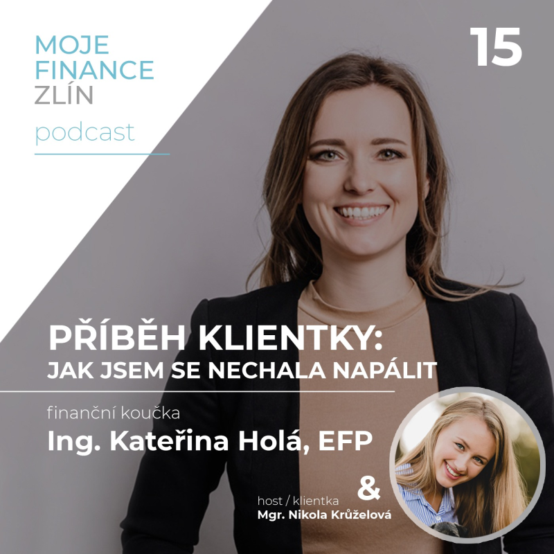 Obrázek epizody Příběh klientky: Jak jsem se nechala napálit