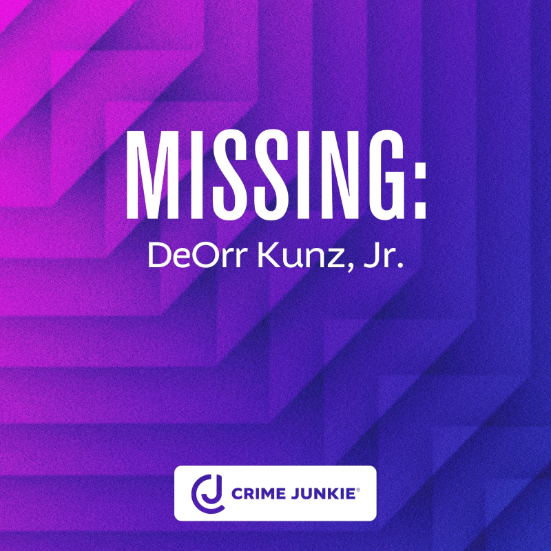 Obrázek epizody MISSING: DeOrr Kunz, Jr.