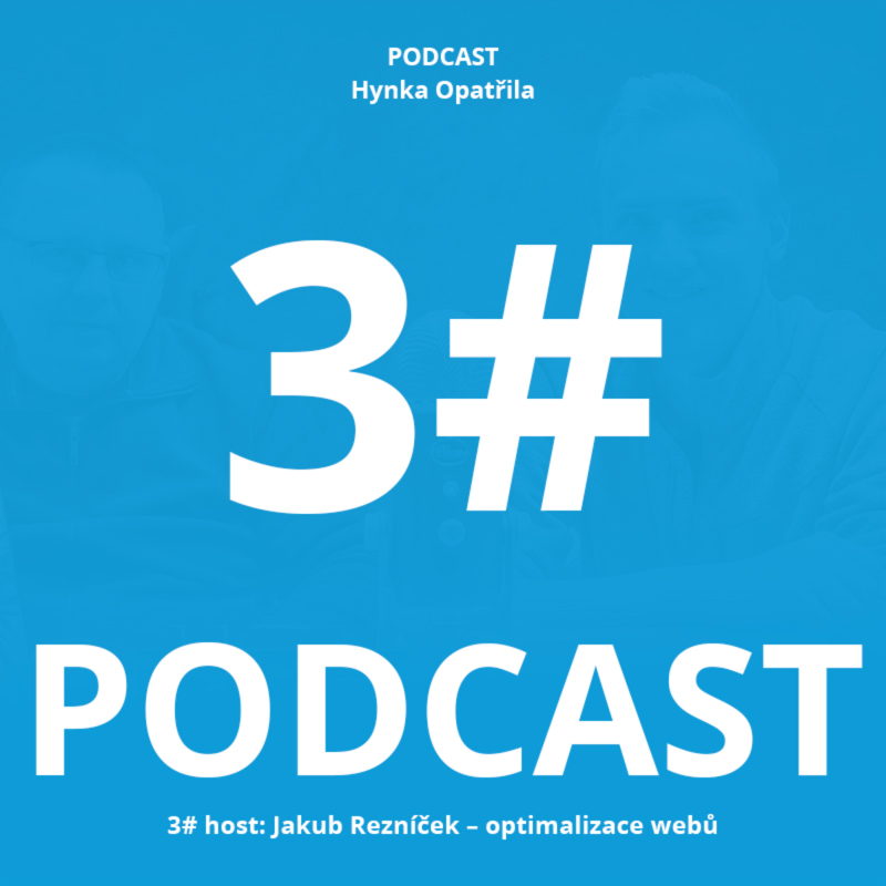 Obrázek epizody Podcast #3: host Jakub Rezníček – optimalizace webů
