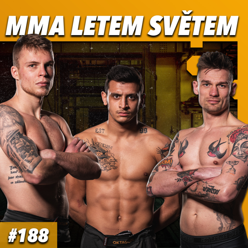 Obrázek epizody MMA LETEM SVĚTEM #188 - UNDERGROUND - MORAVČÍK, SIVÁK, KOZUBOVSKÝ