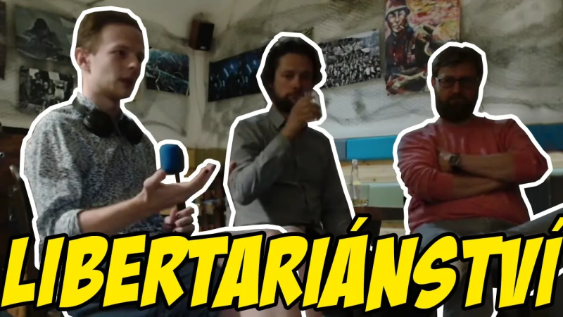 Obrázek epizody Panelová DEBATA o LIBERTARIÁNSTVÍ