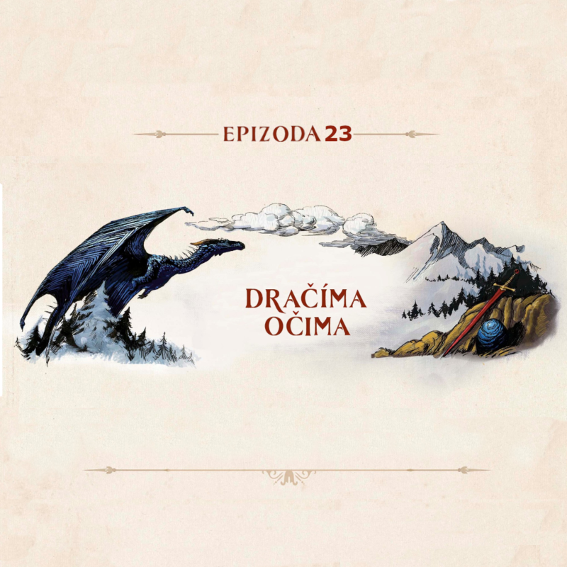 Obrázek epizody Epizoda 23 - Dračíma očima (Kapitola 22)