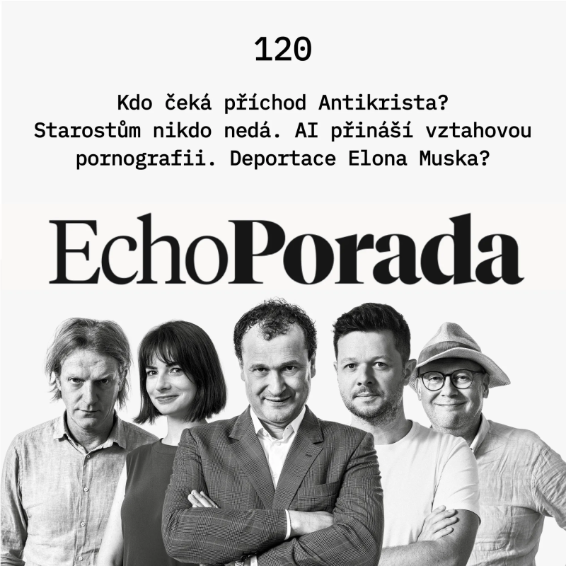 Obrázek epizody Kdo čeká příchod Antikrista? Starostům nikdo nedá. Umělá inteligence přináší vztahovou pornografii. Čeká Elona Muska deportace?