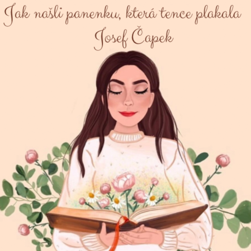 Obrázek epizody Josef Čapek: Jak našli panenku, která tence plakala