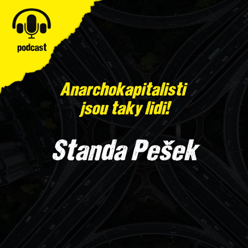Obrázek epizody Anarchokapitalisti jsou taky lidi: Standa Pešek