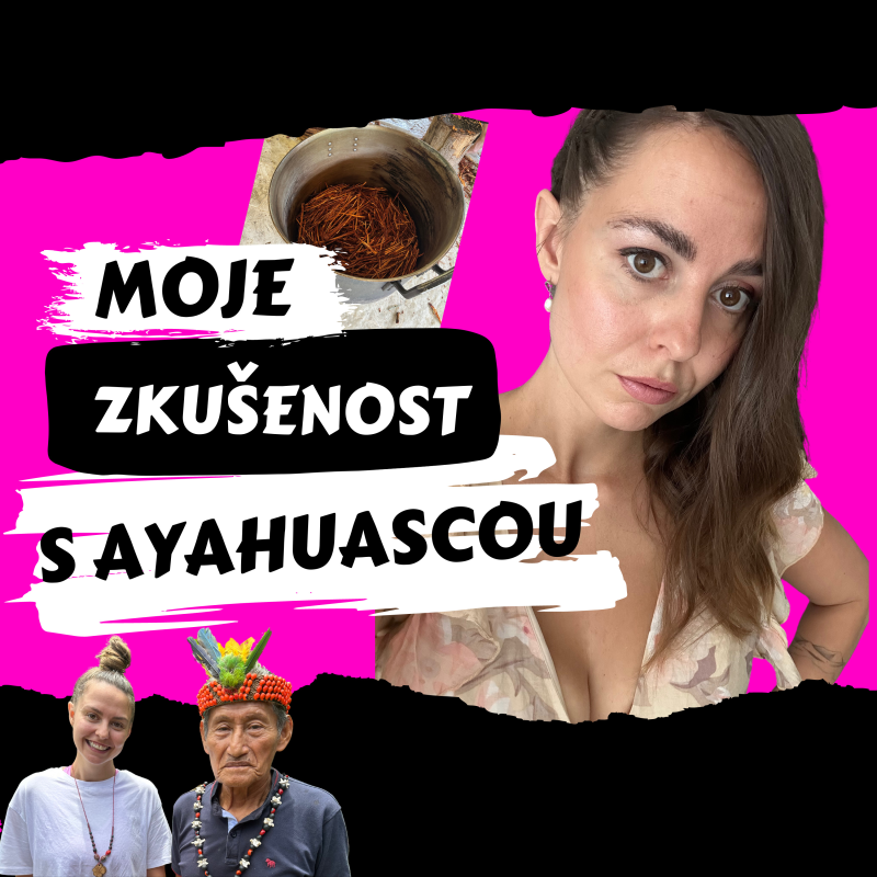 Obrázek epizody Moje zkušenost s ayahuascou 🌱