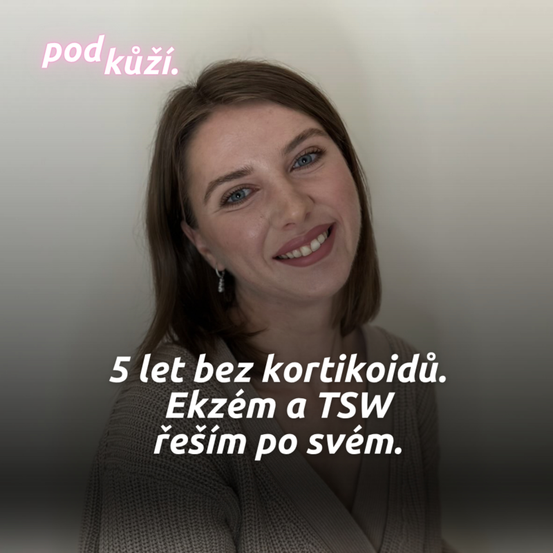 Obrázek epizody Nikol a její cesta Topical Steroid Withdrawal peklem a cyklosporinem – bez kortikoidů 5 let