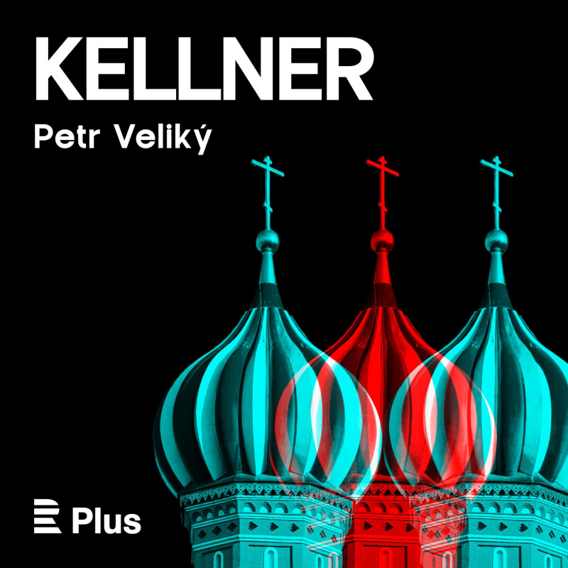 Obrázek epizody Kellner: #E4 Petr Veliký