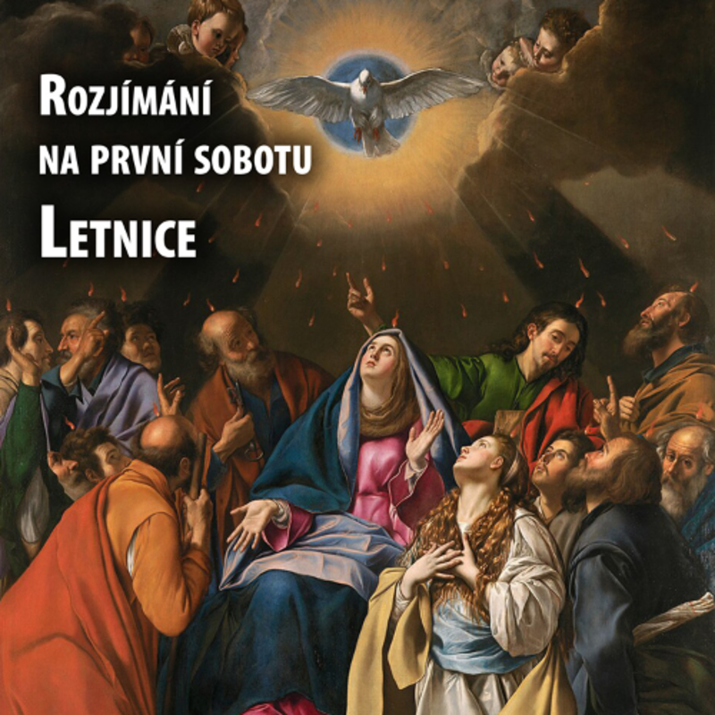 Obrázek epizody Rozjímání na první sobotu - Letnice