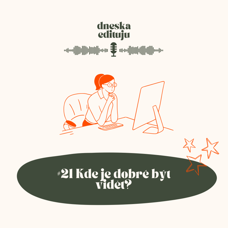 Obrázek epizody #21 Kde je dobré být vidět?
