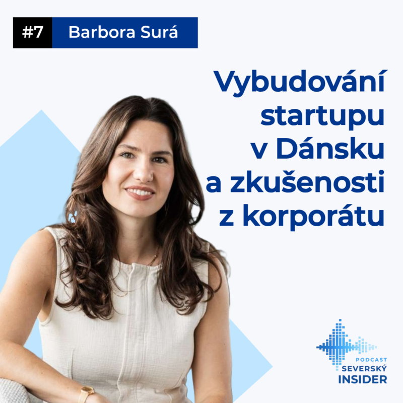 Obrázek epizody #7 - Od startupu ke strategii v korporátu. Česká zkušenost z Dánska s Barborou Surou