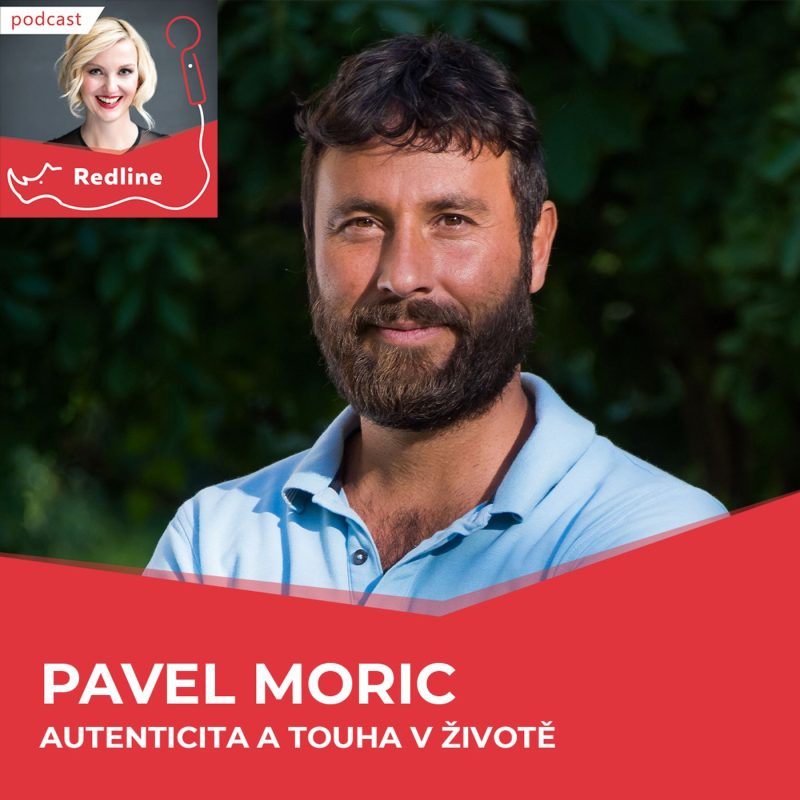 Obrázek epizody 57: Pavel Moric: Když děláte to, co děláte, je to skutečně ono? Pravdivost je důležitá.