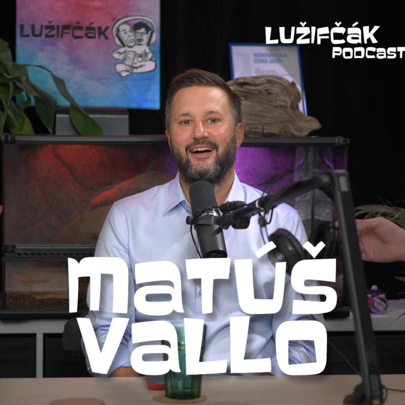 Obrázek epizody Lužifčák #113 Matúš Vallo