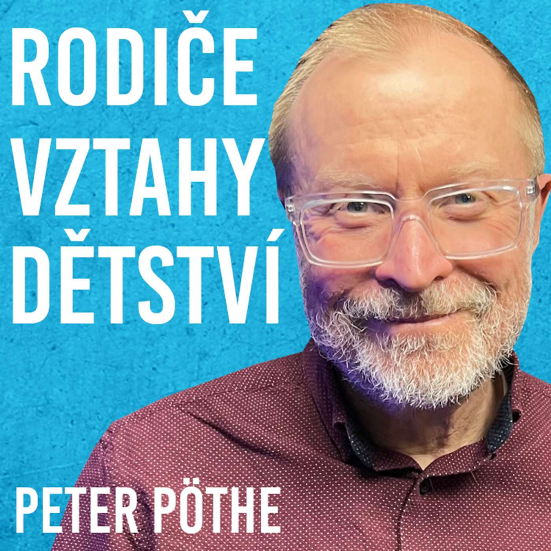 Obrázek epizody Peter Pöthe: O dětské psychologii #114
