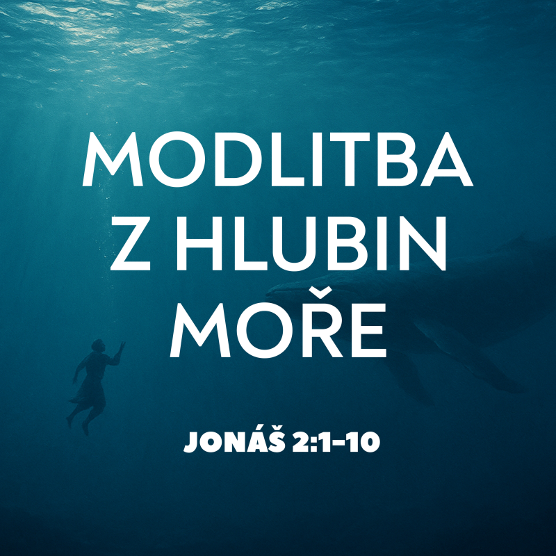 Obrázek epizody #03 Modlitba z hlubin moře | Jonáš 2:1-10