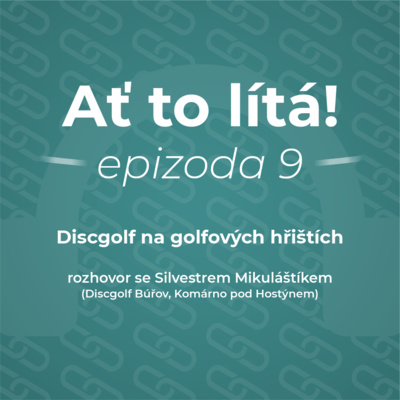 Obrázek epizody 9: Discgolf na golfových hřištích, Búřov