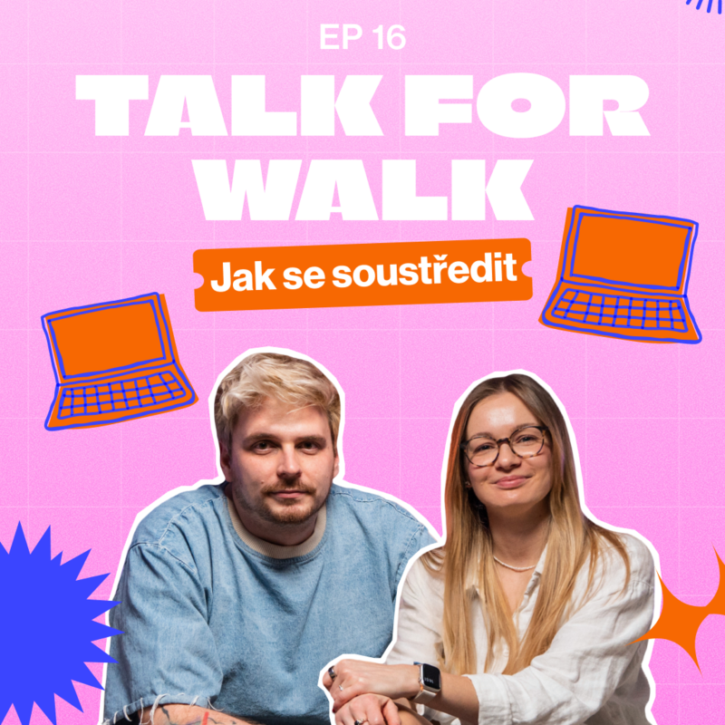 Obrázek epizody #16 Jak se soustředit | ,,Když píšu knihu, nedovoláš se mi..."