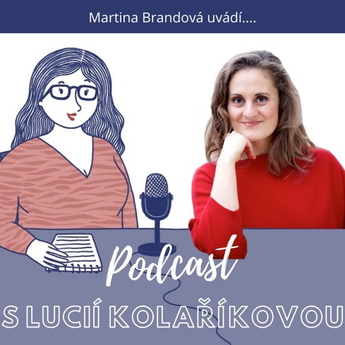 Obrázek epizody PODCAST #1 LUCIE KOLAŘÍKOVÁ - Aneb podnikání na Bali