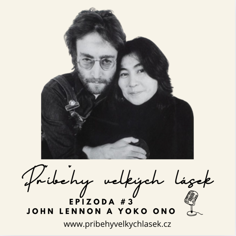 Obrázek epizody Epizoda #3 John Lennon a Yoko Ono