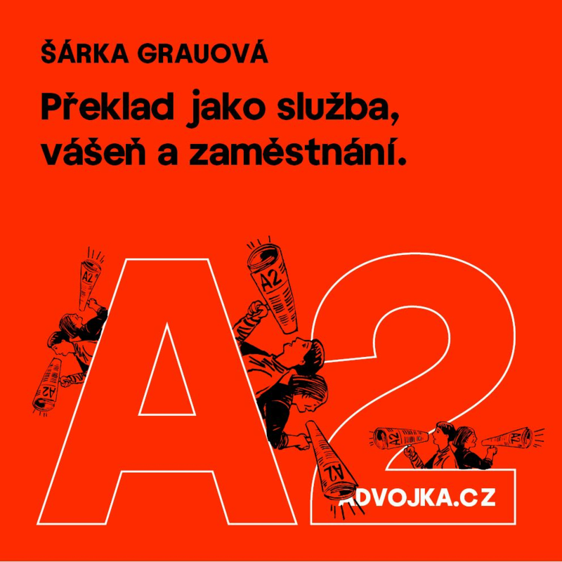 Obrázek epizody Šárka Grauová: Překlad jako služba, vášeň a zaměstnání
