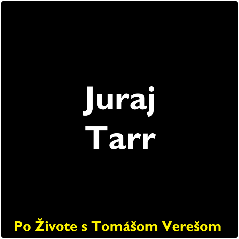 Obrázek epizody Po Živote s Tomášom Verešom #97 - Juraj Tarr