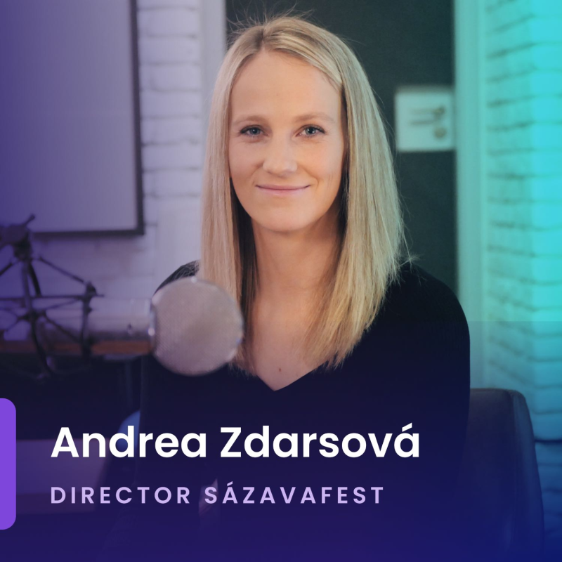 Obrázek epizody Andrea Zdarsová (Director, Sázavafest): Děláme na tom celý rok