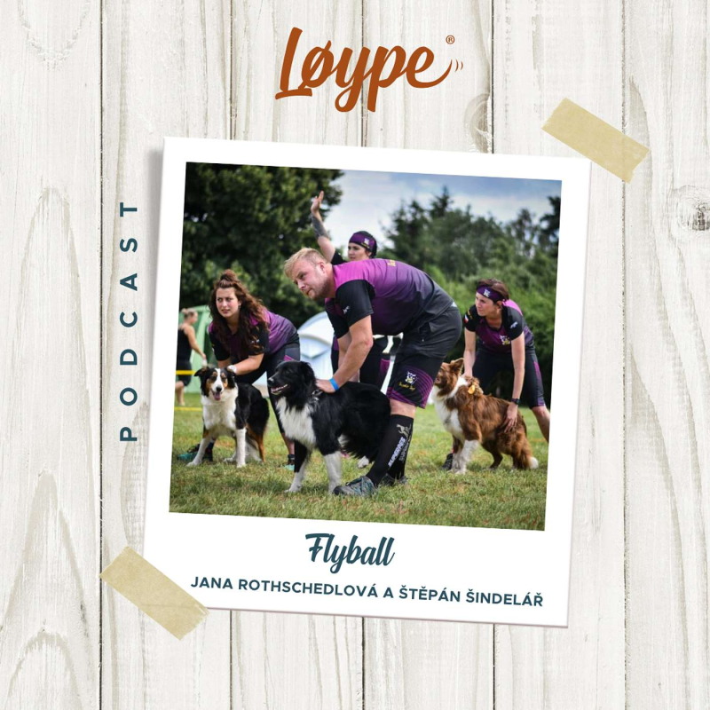 Obrázek epizody 121 | Flyball - Jana Rothschedlová a Štěpán Šindelář