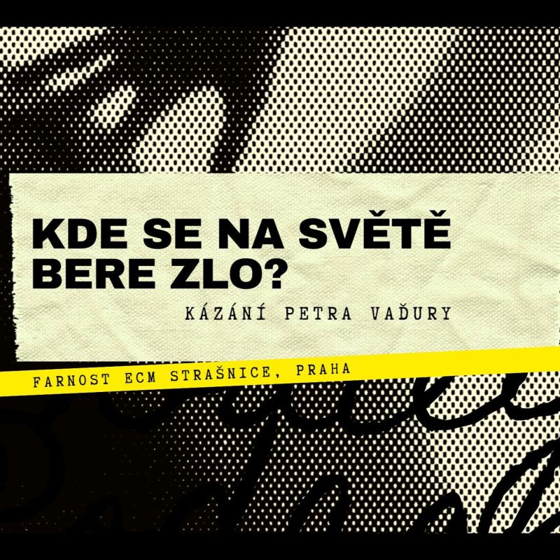 Obrázek epizody Kde se na světě bere zlo? - Petr Vaďura