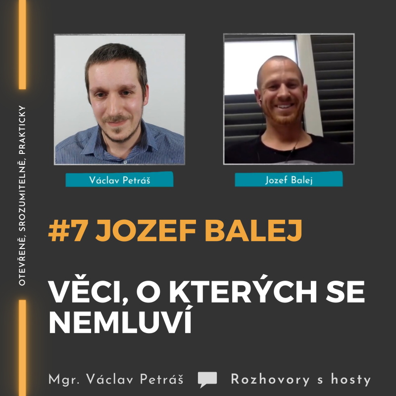 Obrázek epizody #7 Jozef Balej - Věci, o kterých se nemluví