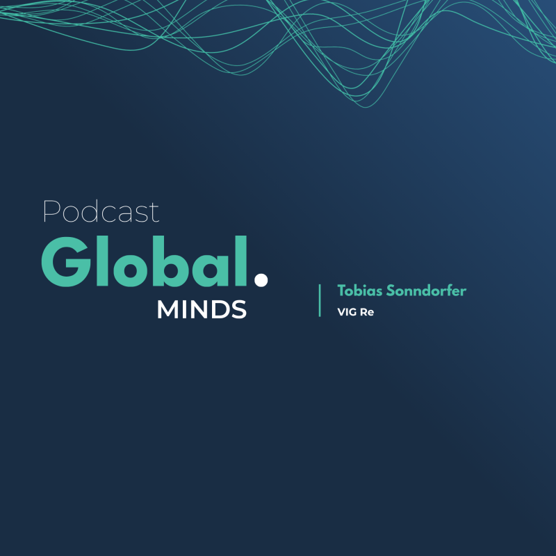 Obrázek epizody Riziko je palivem našeho byznysu. A rizik ve světě stále přibývá, říká Tobias Sonndorfer z VIG Re -  Global Minds