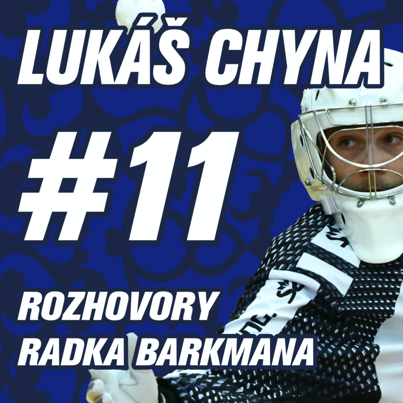 Obrázek epizody DÍL 11. | LUKÁŠ CHYNA
