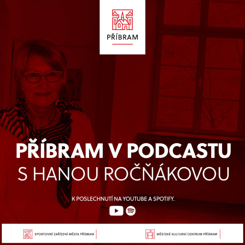 Obrázek epizody Příbram v podcastu - 3. díl - Hana Ročňáková