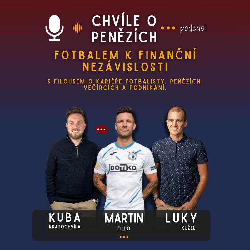 Obrázek epizody Fotbalem k finanční nezávislosti. S Filusem (Martin Fillo) o kariéře, večírcích a podnikání