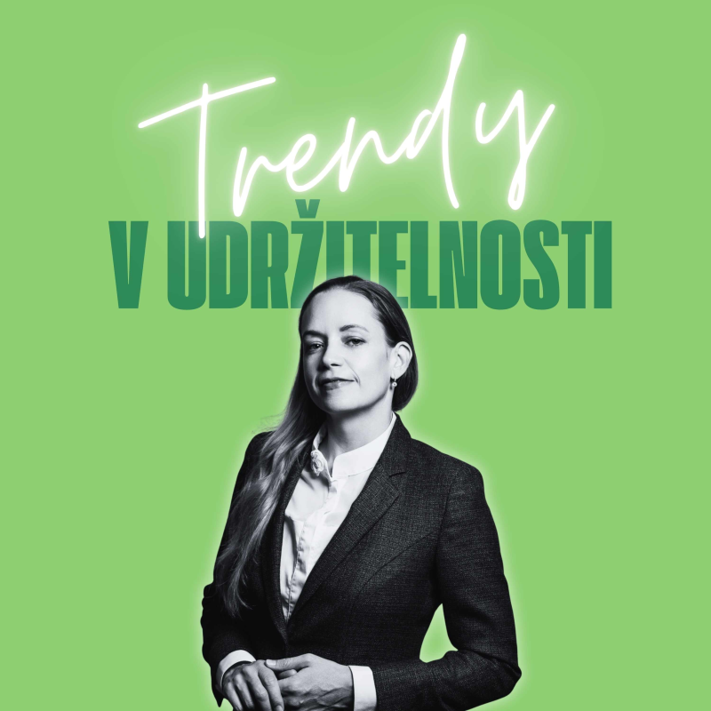 Obrázek epizody Trendy v udržitelnosti #50 – Barbora Urbancová, ředitelka české kanceláře Peterka Partners