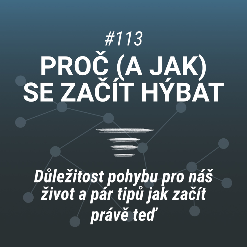 Obrázek epizody Proč a jak se začít hýbat - #113