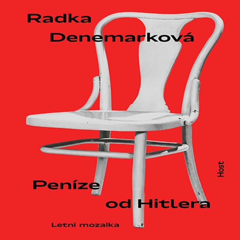 Obrázek epizody Penize od Hitlera (Radka Denemarková) - vyšlo v dubnu 2021