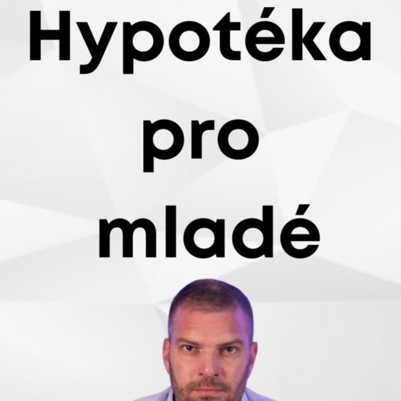 Obrázek epizody Hypotéka pro mladé - Vše co potřebujete vědět o hypotéce do 36 let #hypoteka