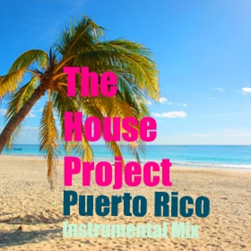 Obrázek epizody The House Project - Puerto Rico (Instrumental Mix)