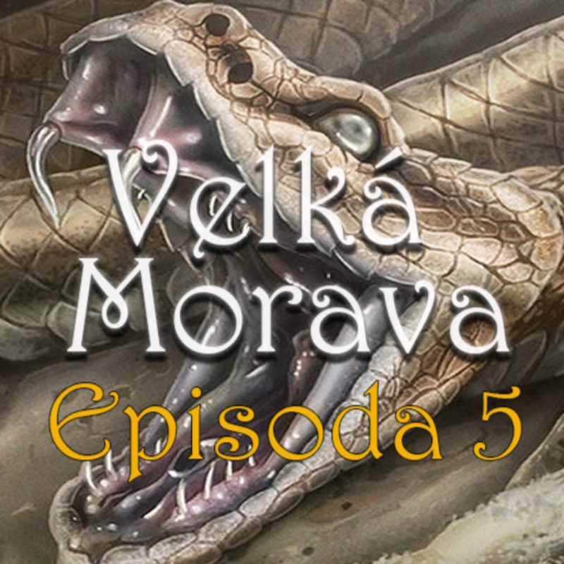 Obrázek epizody Velká Morava (Dračí Doupě 2): Episoda 5