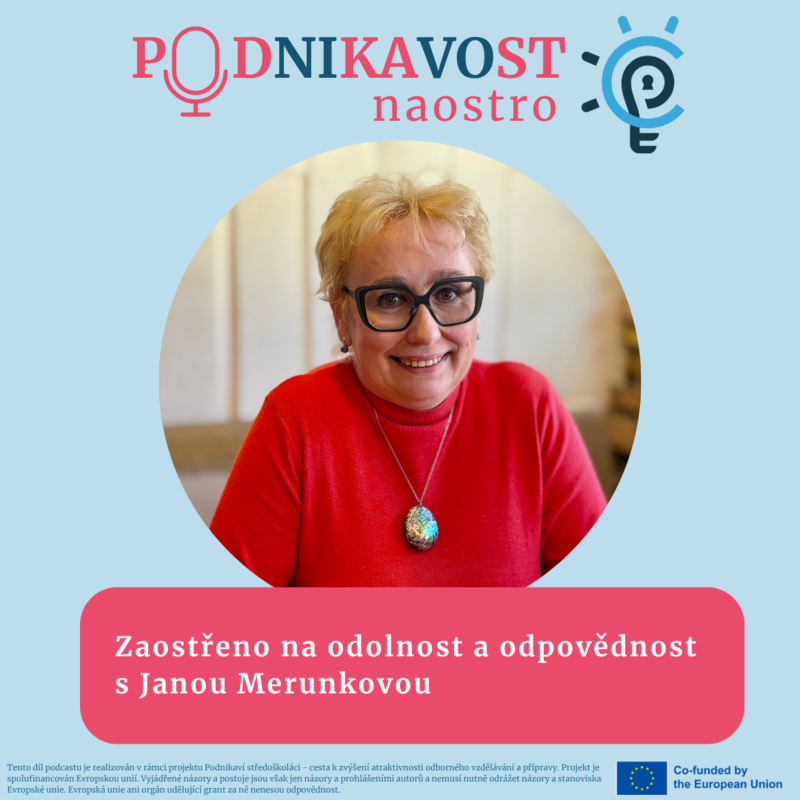 Obrázek epizody Zaostřeno na odolnost a odpovědnost s Janou Merunkovou
