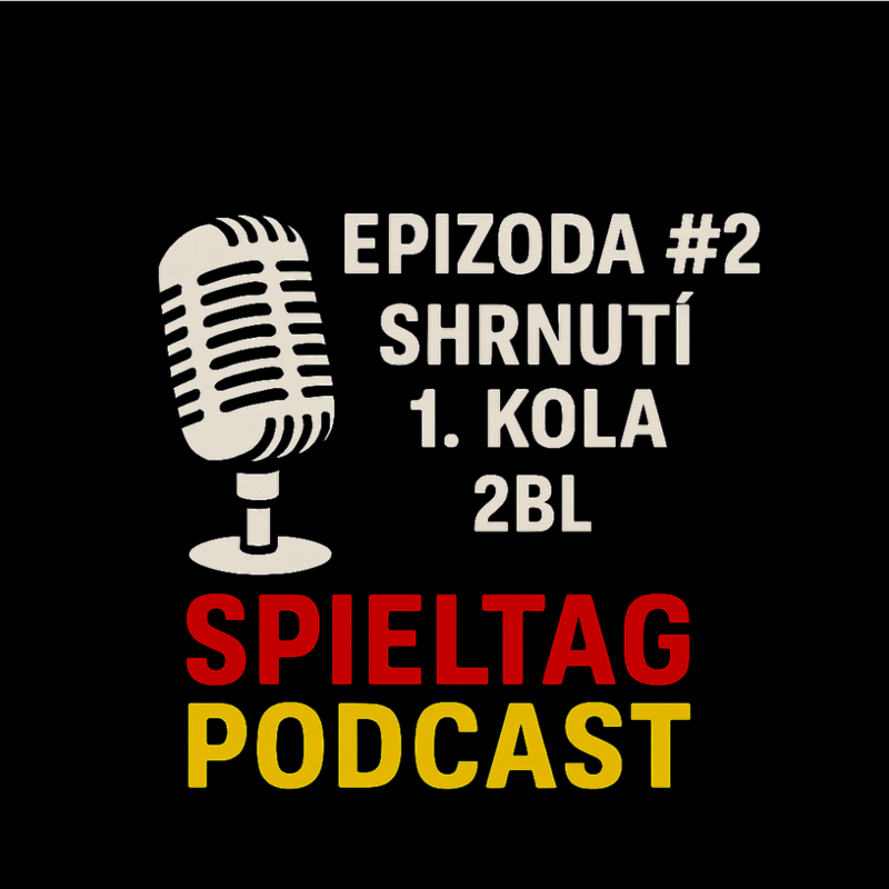 Obrázek epizody # 2 - Shrnutí úvodního kola 2. Bundesligy