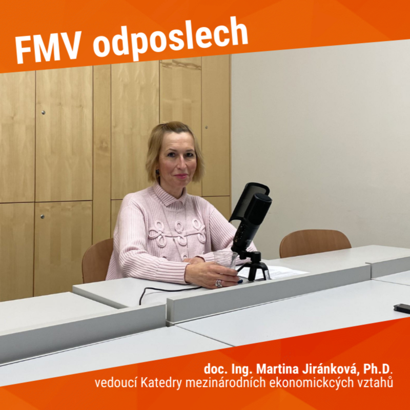 Obrázek epizody #17 Martina Jiránková | Vedoucí Katedry mezinárodních ekonomických vztahů, vyučující předmětu Mezinárodní ekonomie