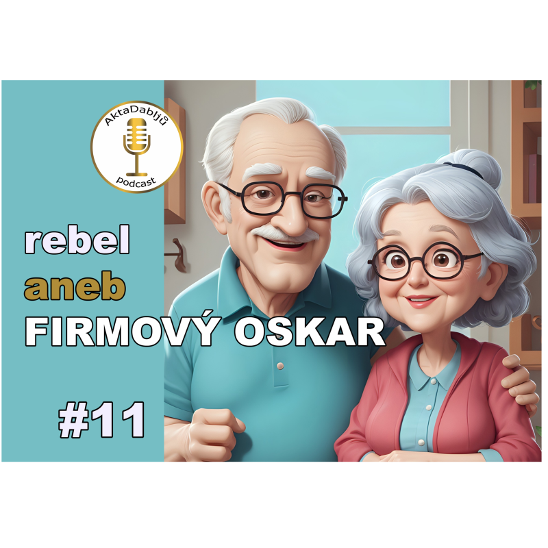 Obrázek epizody #11 rebel aneb FIRMOVÝ OSKAR