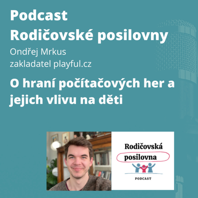 Obrázek epizody 101 - O hraní počítačových her a jejich vlivu na děti, Jan Vávra a Ondřej Mrkus