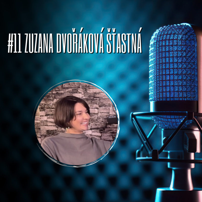 Obrázek epizody #12 Zuzana Dvořáková Šťastná