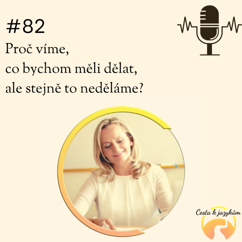 Obrázek epizody #82 Proč víme, co bychom měli dělat, ale stejně to neděláme?