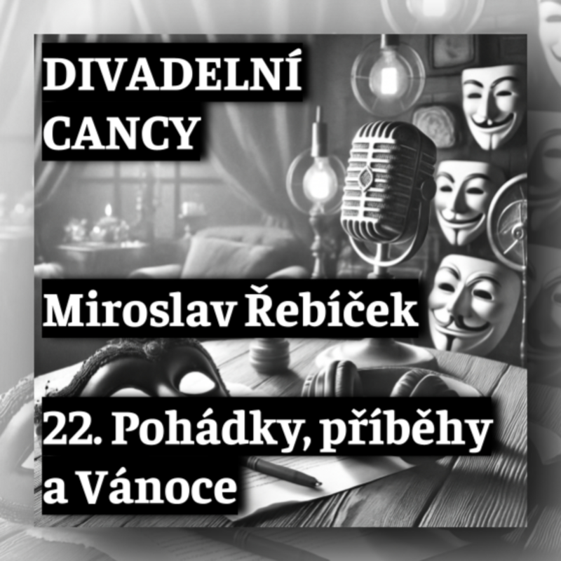 Obrázek epizody 22. Pohádky, příběhy a Vánoce